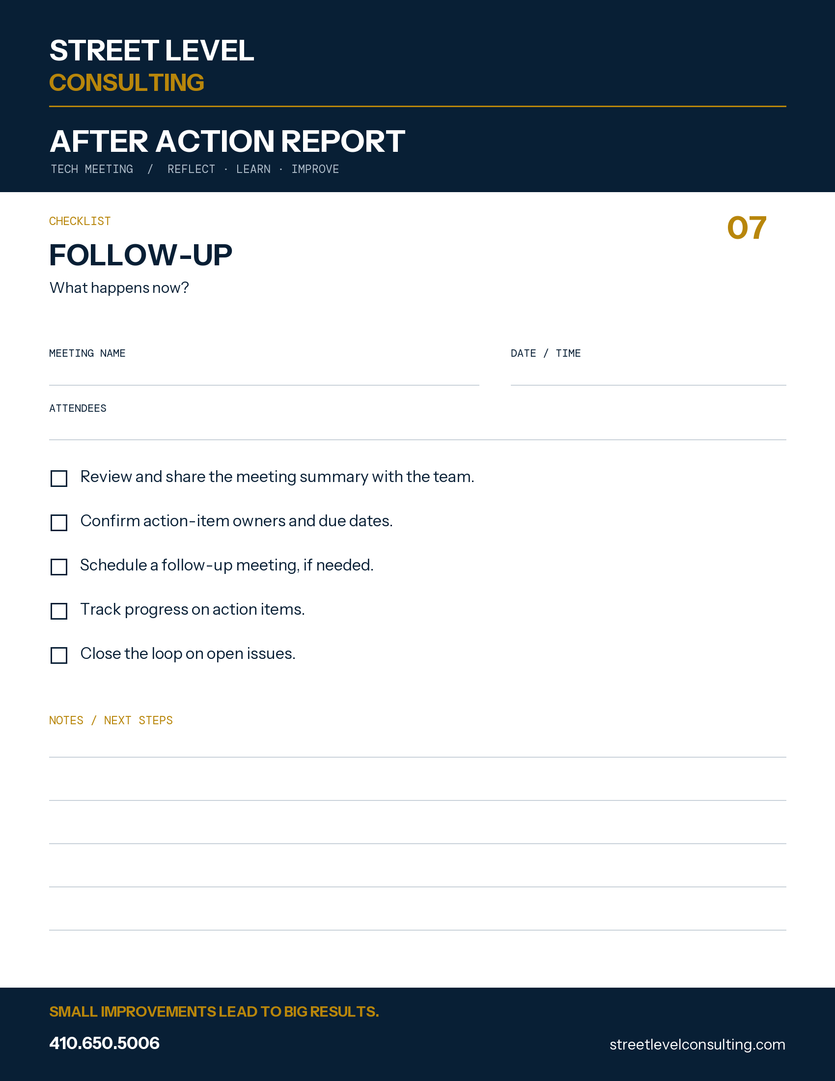 Street Level Consulting After Action Report Checklist 07: Follow-Up. Share the summary, confirm owners and deadlines, schedule follow-up and track progress. Navy and gold branding, meeting name, date, time and attendees fields, and writing space. Phone 410.650.5006 and streetlevelconsulting.com.