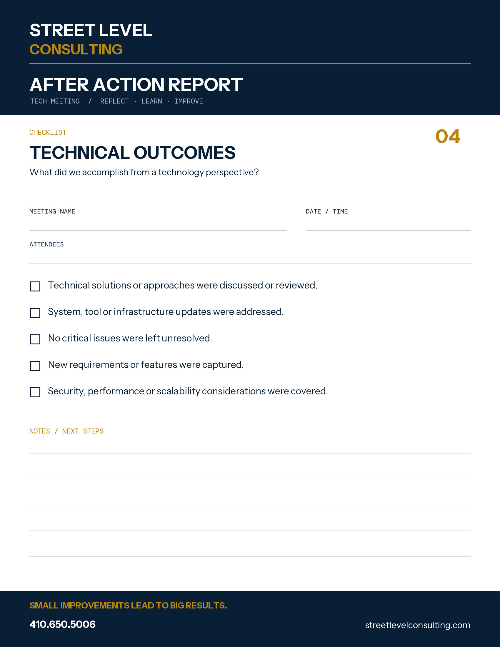 Street Level Consulting After Action Report Checklist 04: Technical Outcomes. Review solutions, system updates, unresolved issues, requirements, security and performance. Navy and gold branding, meeting name, date, time and attendees fields, and writing space. Phone 410.650.5006 and streetlevelconsulting.com.