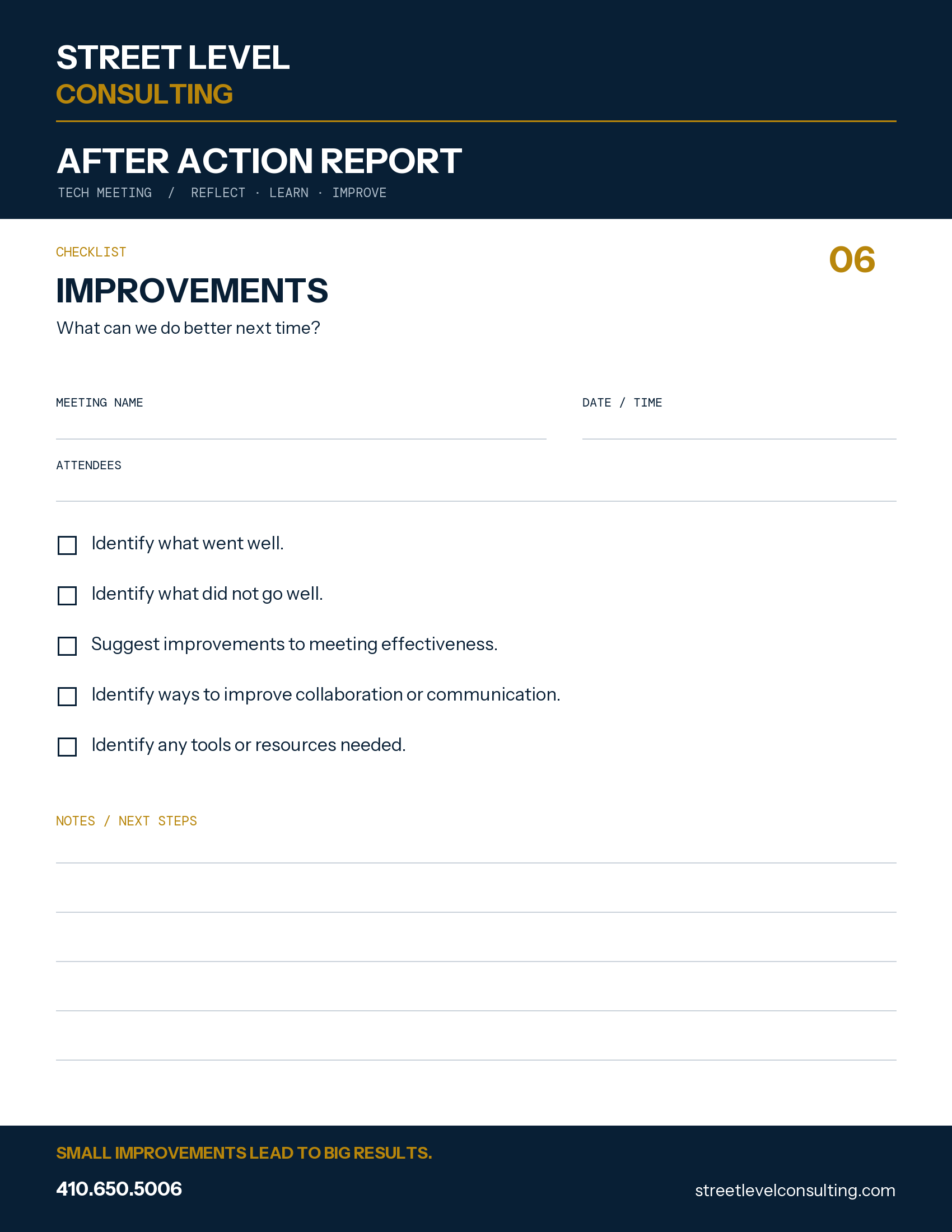 Street Level Consulting After Action Report Checklist 06: Improvements. Capture what worked, what did not, collaboration improvements and needed resources. Navy and gold branding, meeting name, date, time and attendees fields, and writing space. Phone 410.650.5006 and streetlevelconsulting.com.